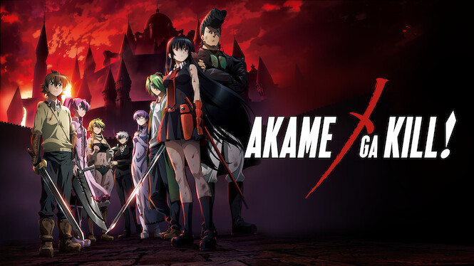 Akame Ga Kill Streaming On Netflix & Crunchyroll 👇 